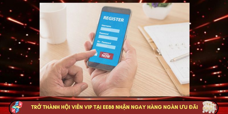 Trở thành hội viên VIP tại Nhà cái Nhà cái EE88 nhận ngay hàng ngàn ưu đãi